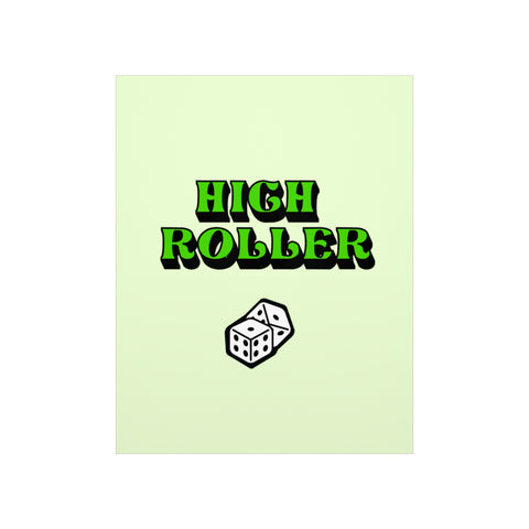 High Roller Print